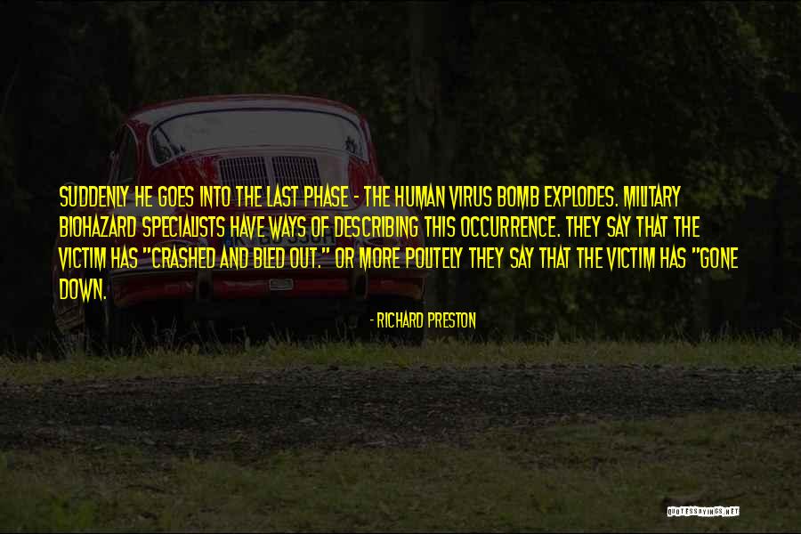 Biohazard Quotes By Richard Preston