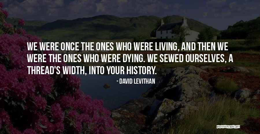 Bioinformatics Course Quotes By David Levithan Bioinformatics Course Quotes By David Levithan