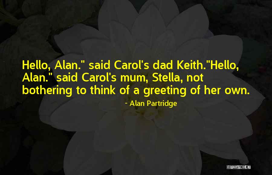 Biolay Benjamin Quotes By Alan Partridge Biolay Benjamin Quotes By Alan Partridge
