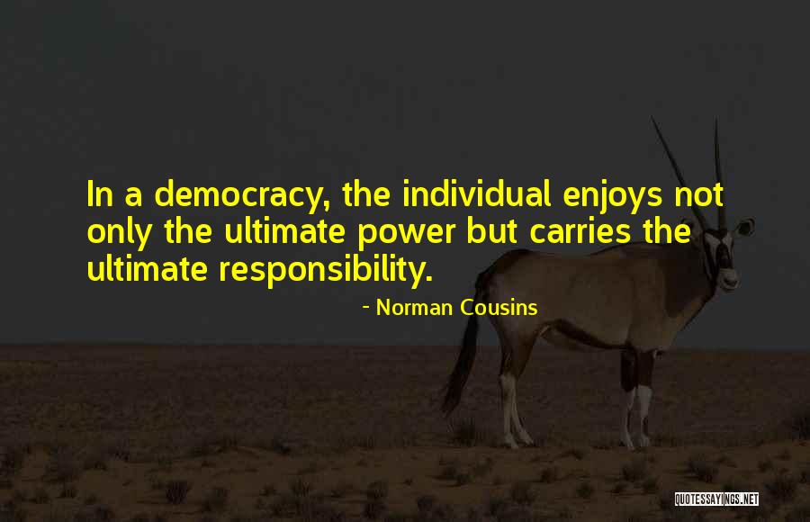 Biologa Botanica Quotes By Norman Cousins Biologa Botanica Quotes By Norman Cousins