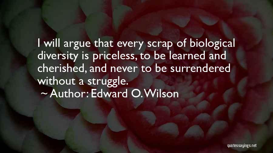 Biological Diversity Quotes By Edward O. Wilson