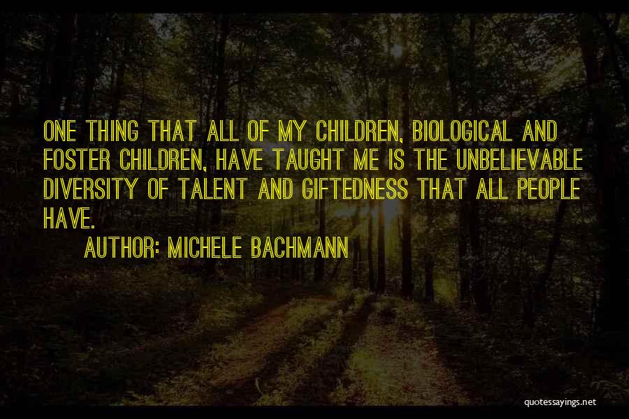 Biological Diversity Quotes By Michele Bachmann