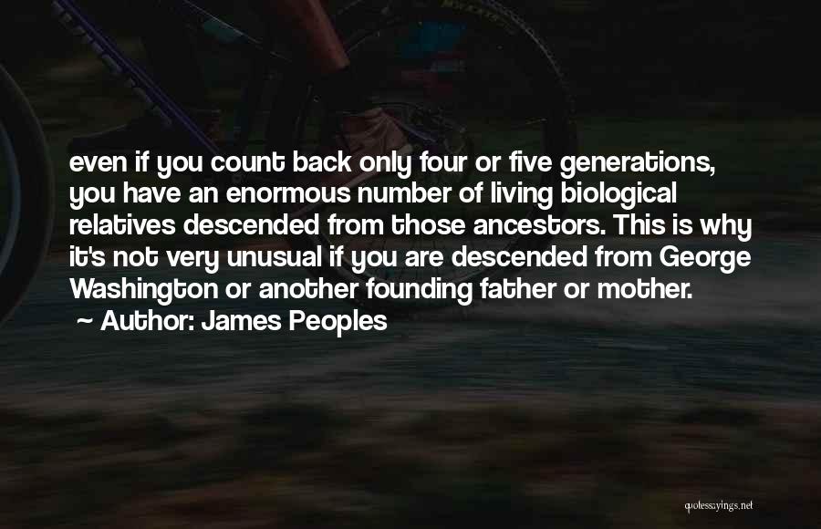 Biological Father Quotes By James Peoples