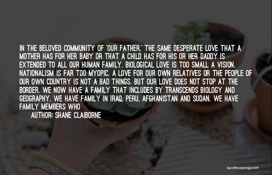 Biological Father Quotes By Shane Claiborne