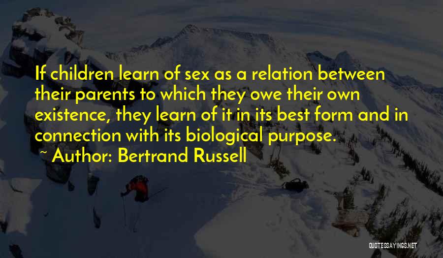 Biological Parents Quotes By Bertrand Russell