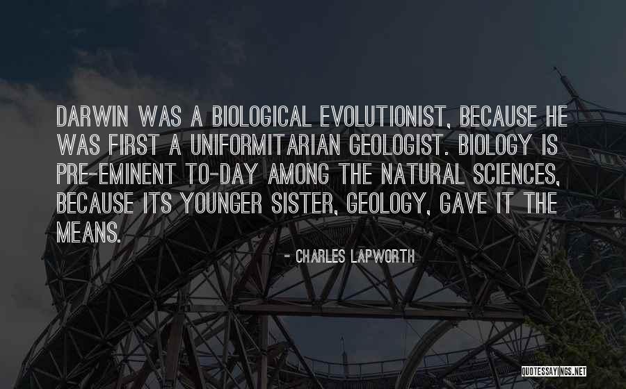 Biological Science Quotes By Charles Lapworth