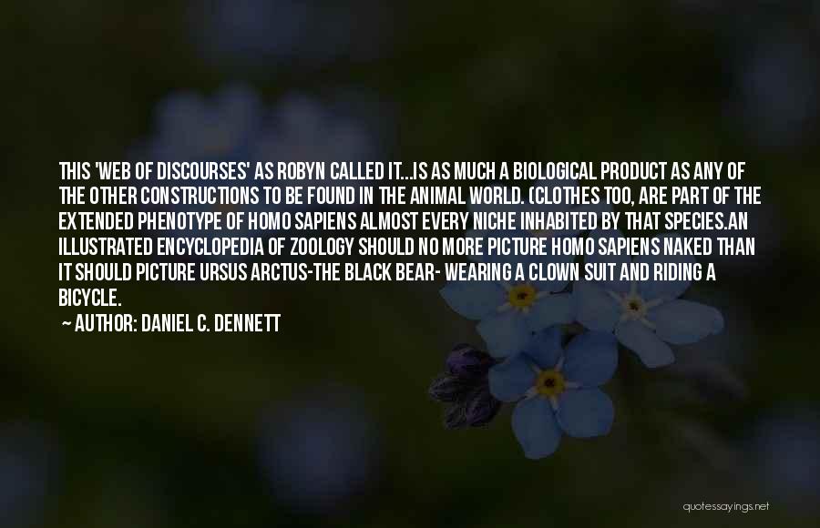 Biological Science Quotes By Daniel C. Dennett