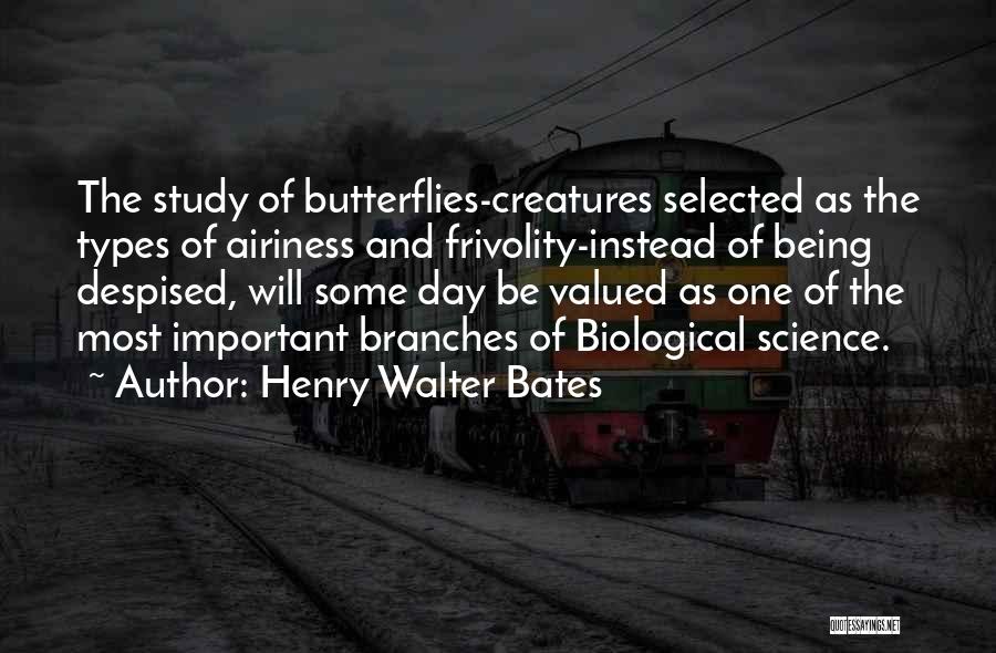 Biological Science Quotes By Henry Walter Bates