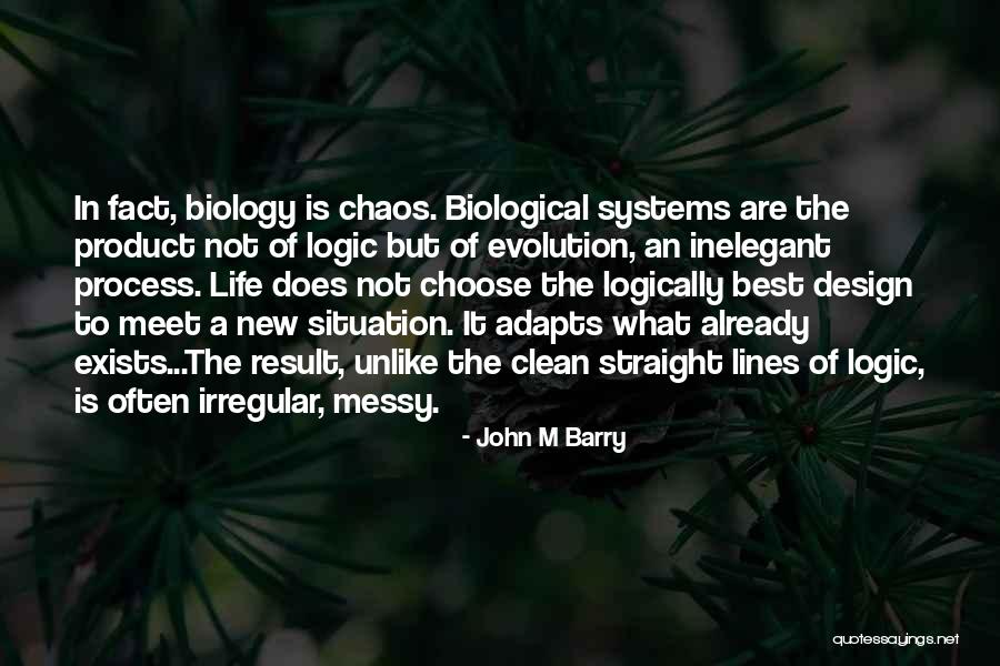 Biological Science Quotes By John M Barry