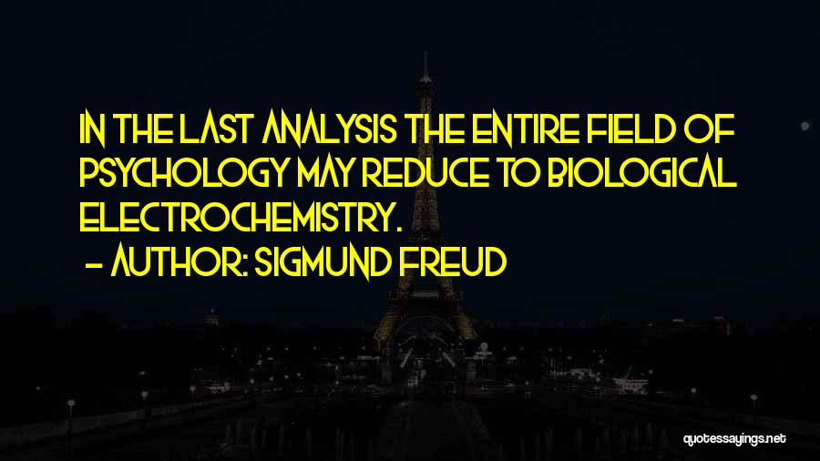 Biological Science Quotes By Sigmund Freud
