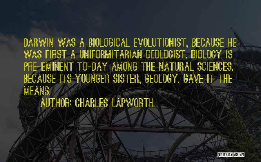 Biological Sister Quotes By Charles Lapworth