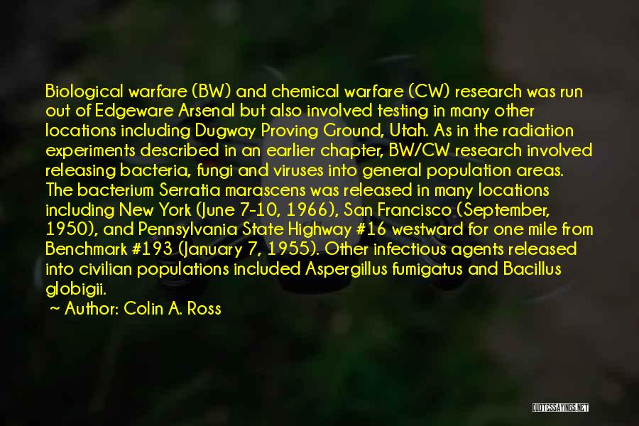 Biological Warfare Quotes By Colin A. Ross