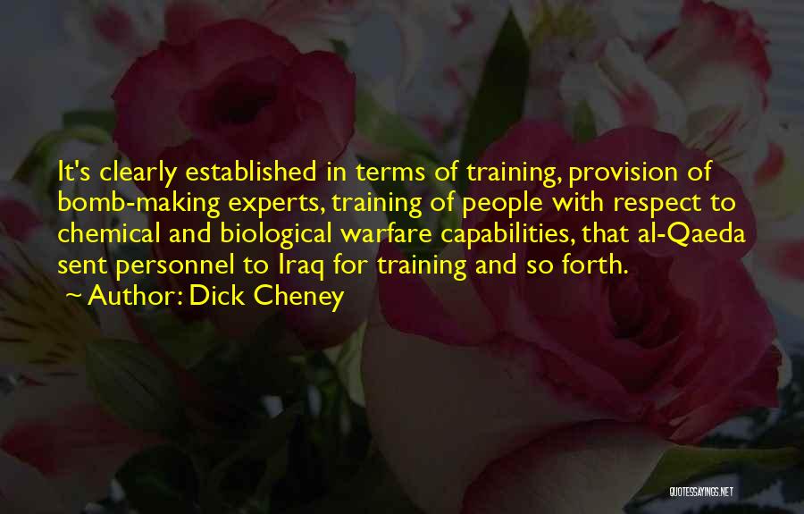 Biological Warfare Quotes By Dick Cheney