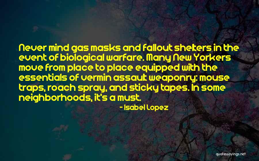 Biological Warfare Quotes By Isabel Lopez