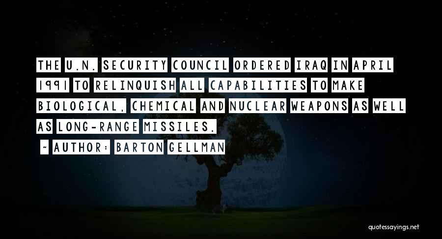 Biological Weapons Quotes By Barton Gellman