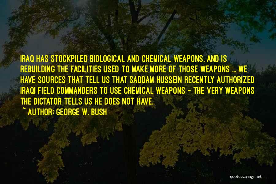 Biological Weapons Quotes By George W. Bush