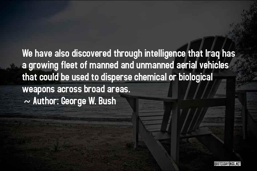 Biological Weapons Quotes By George W. Bush