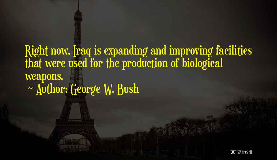 Biological Weapons Quotes By George W. Bush