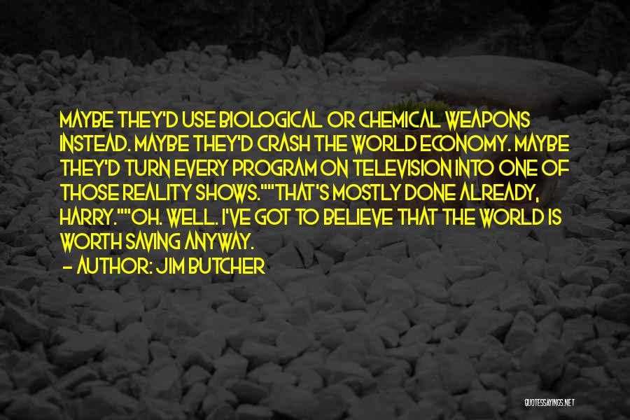 Biological Weapons Quotes By Jim Butcher