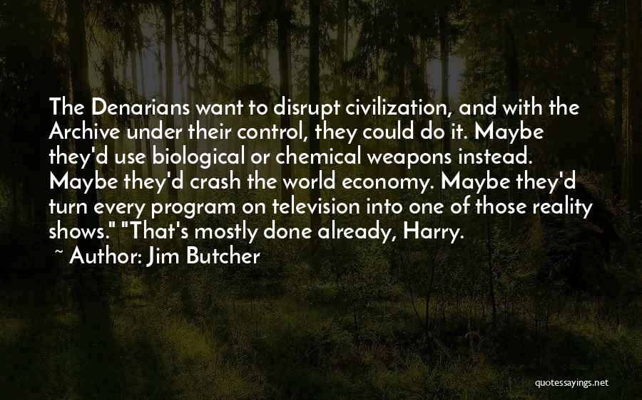 Biological Weapons Quotes By Jim Butcher