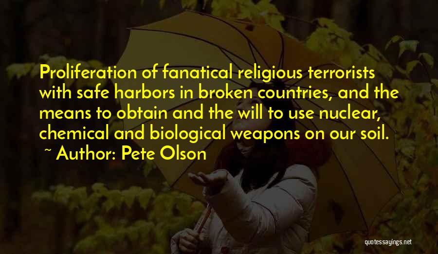 Biological Weapons Quotes By Pete Olson