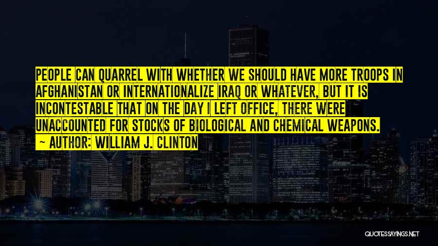 Biological Weapons Quotes By William J. Clinton