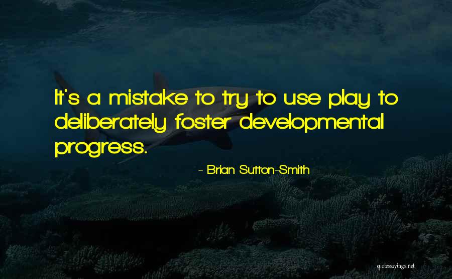Biologismus Quotes By Brian Sutton-Smith Biologismus Quotes By Brian Sutton-Smith