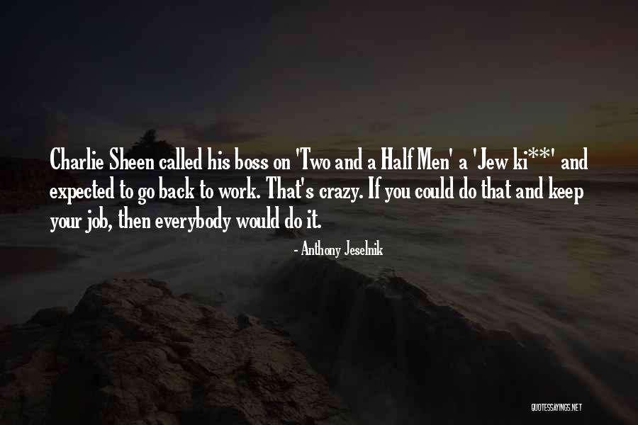 Biologiste Deuxieme Quotes By Anthony Jeselnik Biologiste Deuxieme Quotes By Anthony Jeselnik
