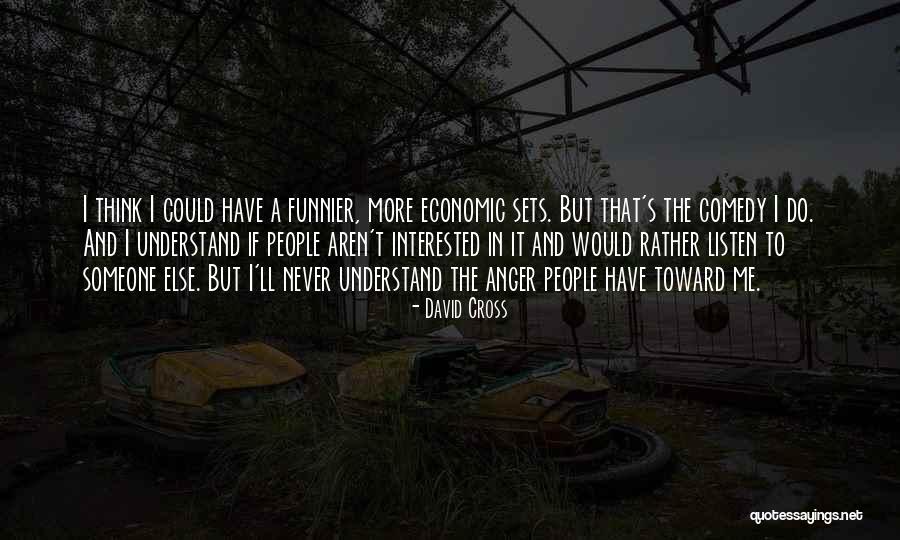 Biologiste Francais Quotes By David Cross Biologiste Francais Quotes By David Cross