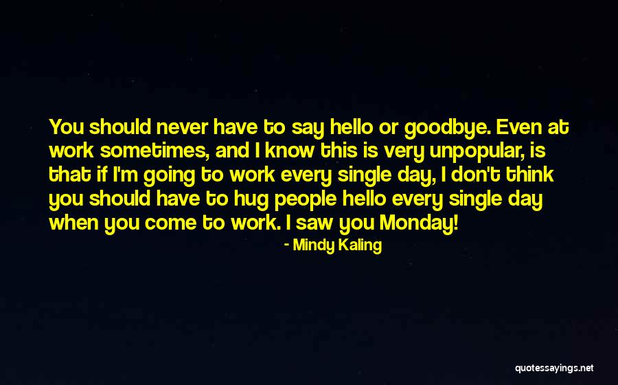Biologiste Marine Quotes By Mindy Kaling Biologiste Marine Quotes By Mindy Kaling