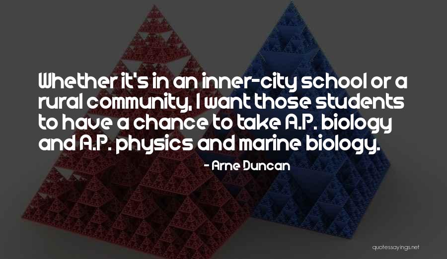 Biology Students Quotes By Arne Duncan