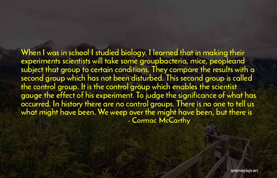 Biology Subject Quotes By Cormac McCarthy Biology Subject Quotes By Cormac McCarthy