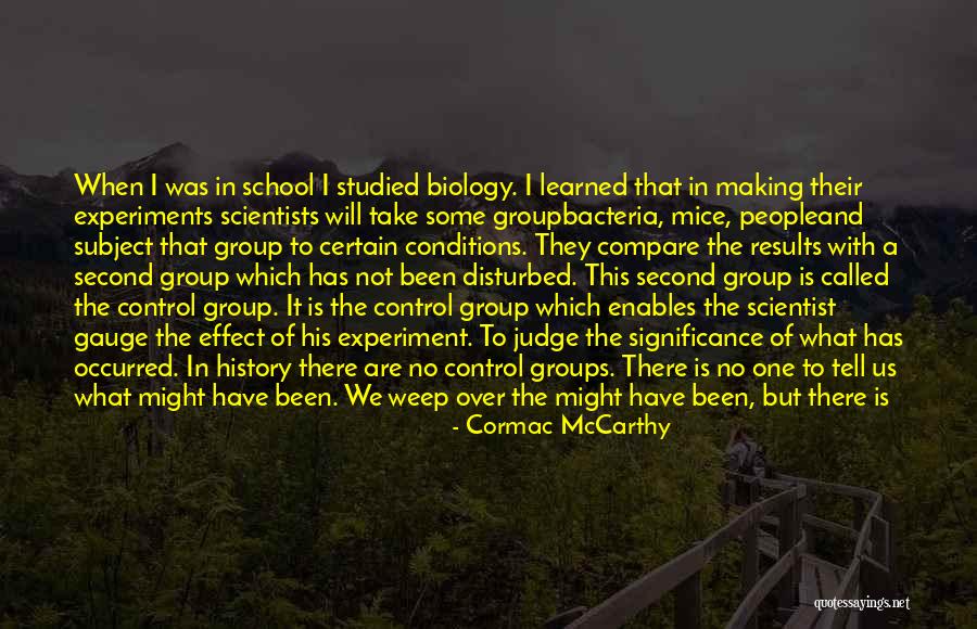 Biology Subject Quotes By Cormac McCarthy