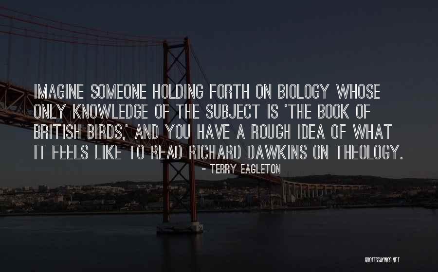 Biology Subject Quotes By Terry Eagleton