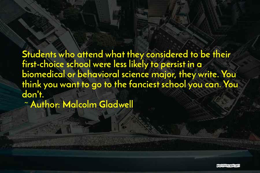 Biomedical Quotes By Malcolm Gladwell