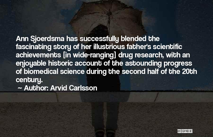Biomedical Research Quotes By Arvid Carlsson