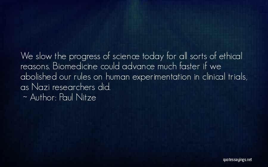 Biomedicine Quotes By Paul Nitze