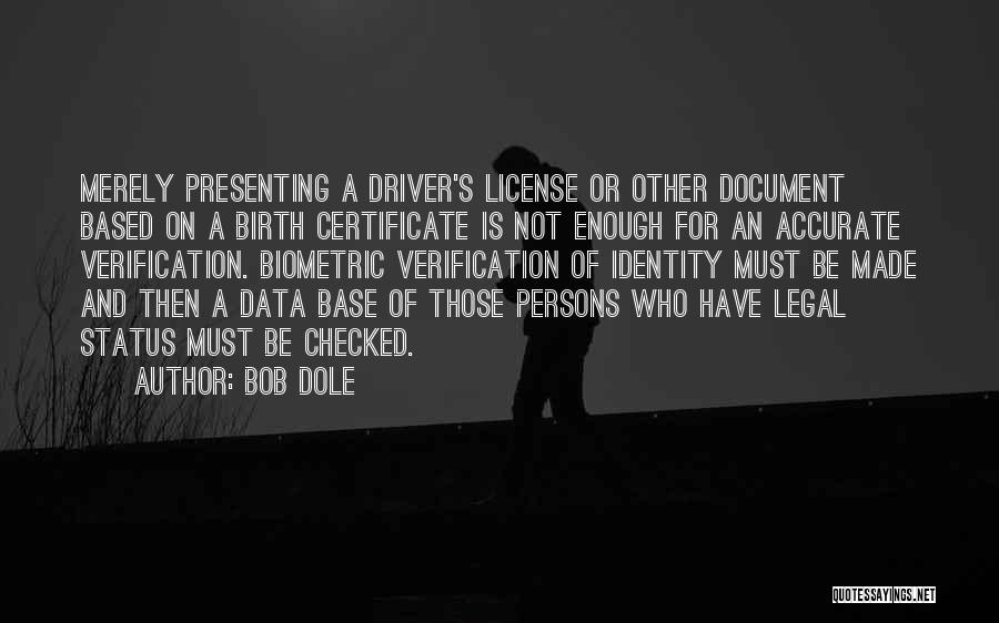 Biometric Data Quotes By Bob Dole