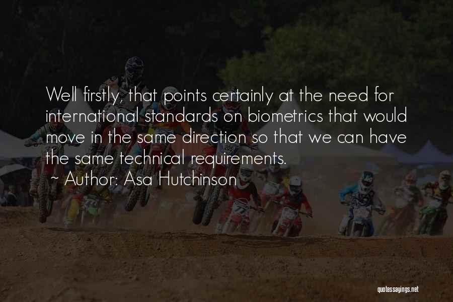 Biometrics Quotes By Asa Hutchinson