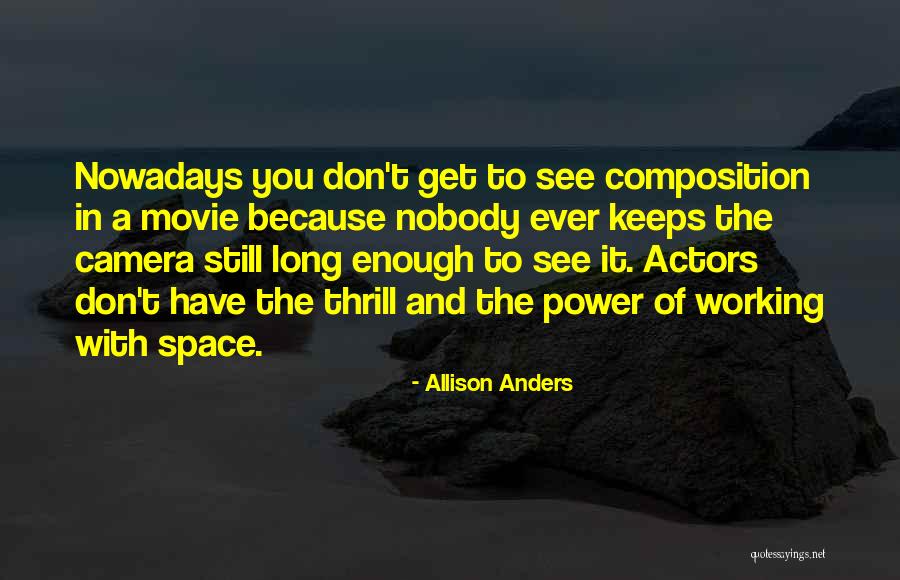 Bion 365 Quotes By Allison Anders Bion 365 Quotes By Allison Anders