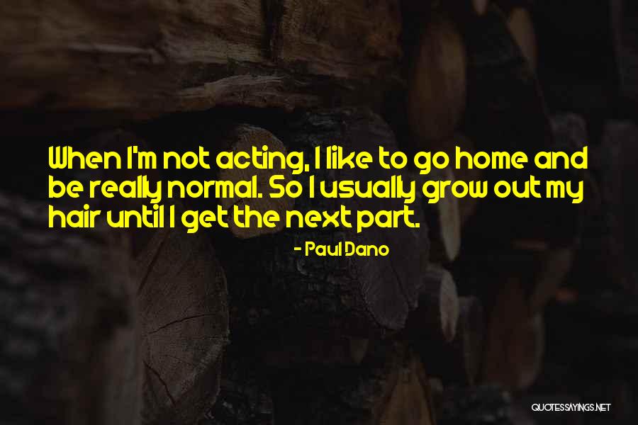 Bionda Trasteverina Quotes By Paul Dano Bionda Trasteverina Quotes By Paul Dano