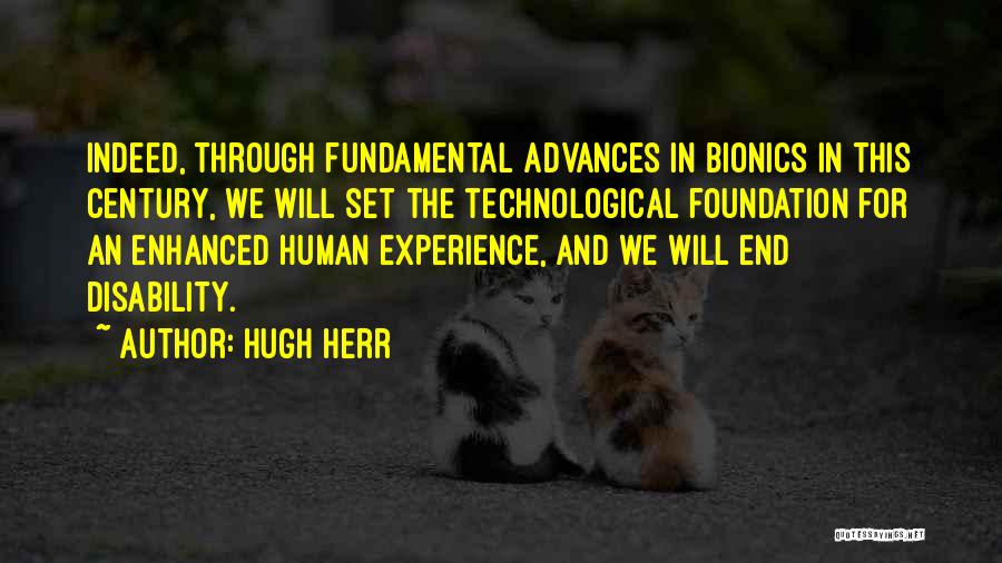 Bionics Quotes By Hugh Herr