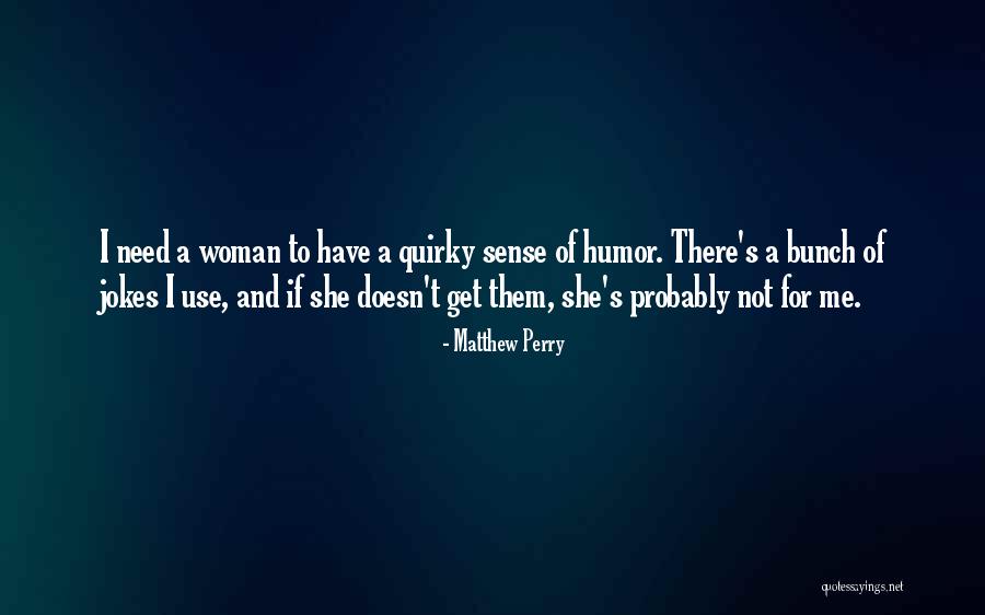 Bionics Shoes Quotes By Matthew Perry Bionics Shoes Quotes By Matthew Perry