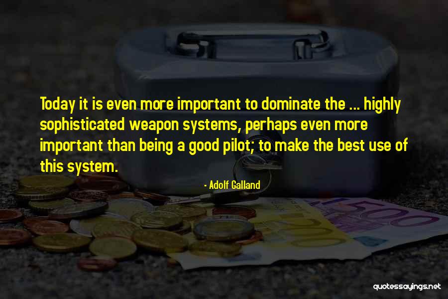Biopic Film Quotes By Adolf Galland Biopic Film Quotes By Adolf Galland