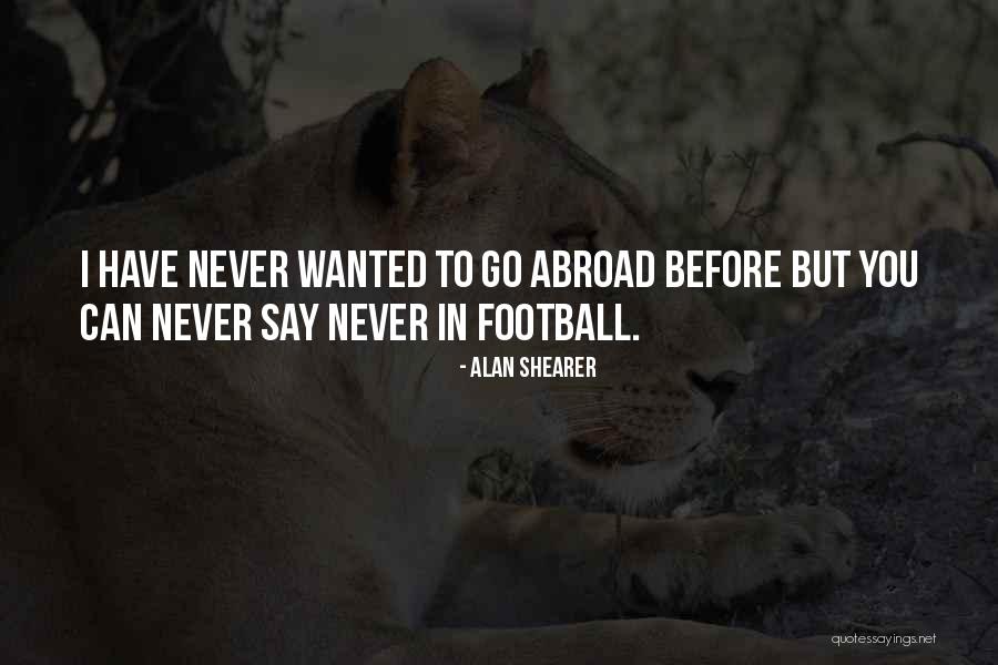 Biopic Movies Quotes By Alan Shearer Biopic Movies Quotes By Alan Shearer