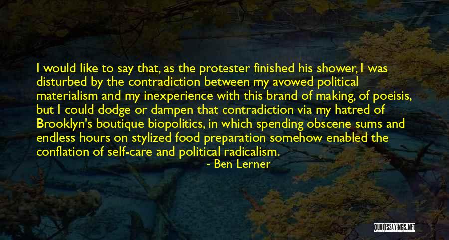 Biopolitics Quotes By Ben Lerner Biopolitics Quotes By Ben Lerner