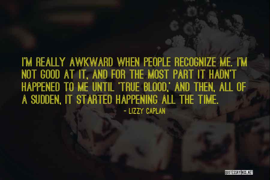 Biopower Quotes By Lizzy Caplan Biopower Quotes By Lizzy Caplan