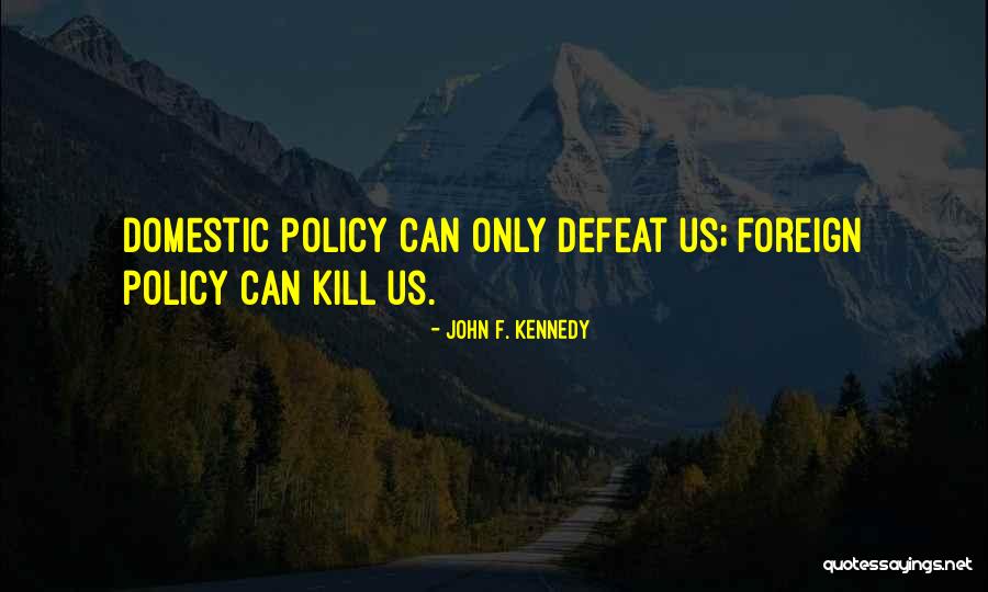 Biopsies Twins Quotes By John F. Kennedy Biopsies Twins Quotes By John F. Kennedy