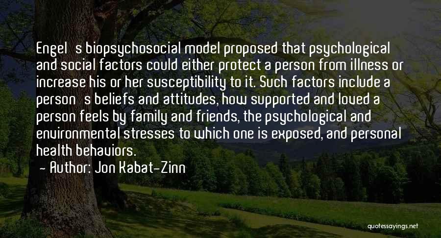 Biopsychosocial Quotes By Jon Kabat-Zinn