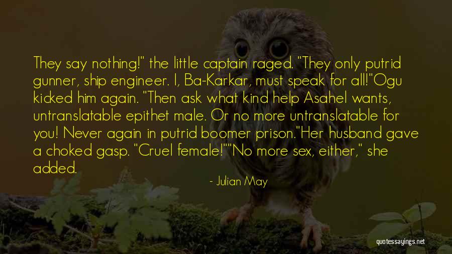 Bioscoop Hilversum Quotes By Julian May Bioscoop Hilversum Quotes By Julian May